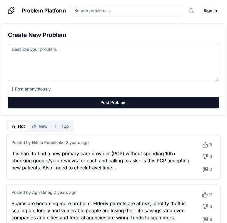 The Problem Platform feed: a box to describe your problem, a post-anonymously checkbox, Hot, New, and Top tabs, and posts with votes and comments.